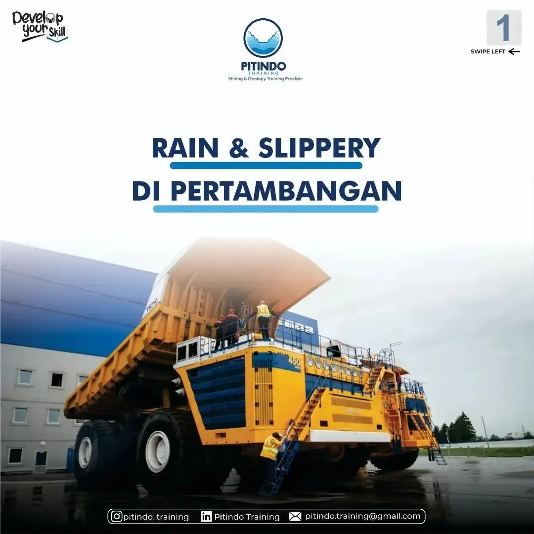 Rain & Slippery Di Pertambangan