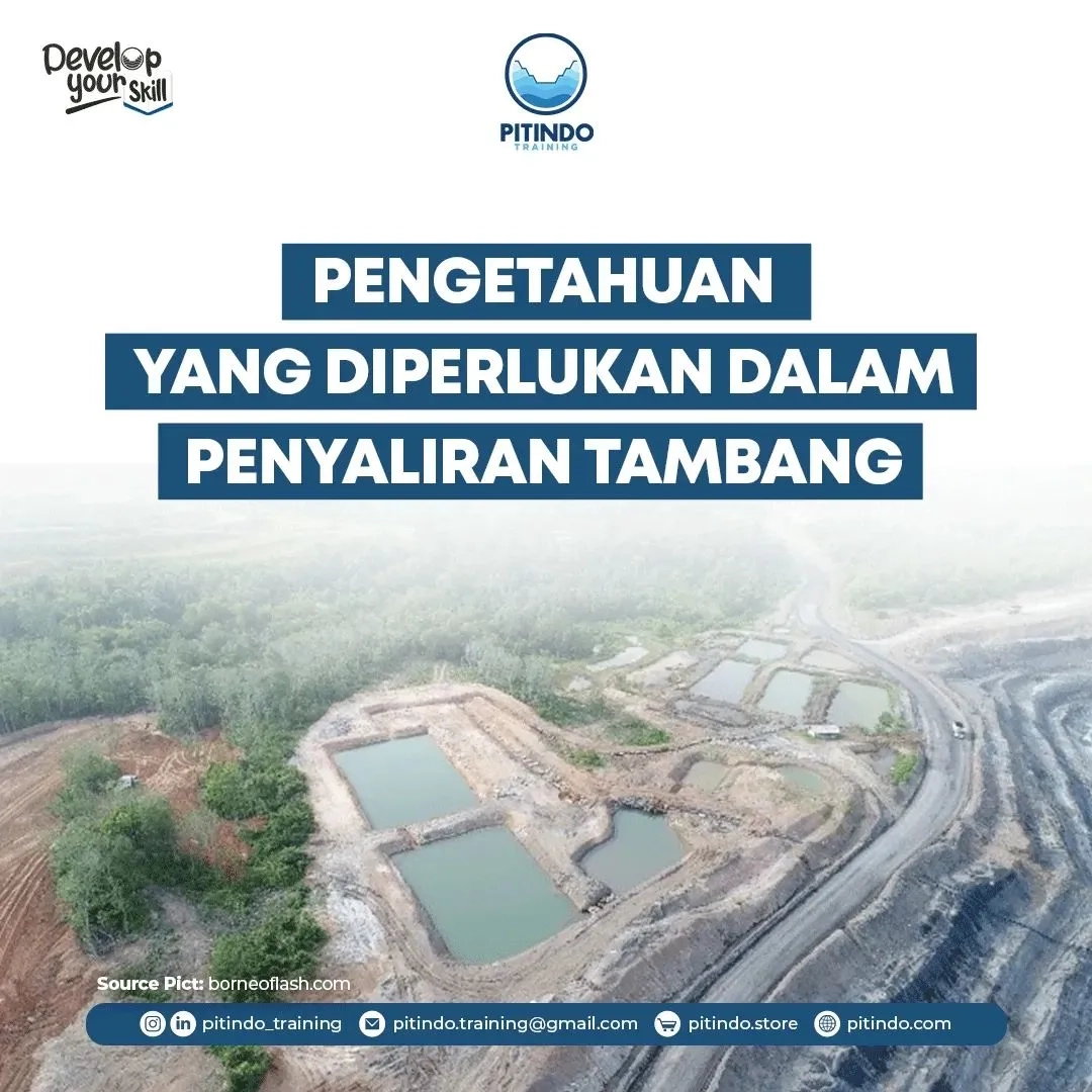 Pentingnya Sistem Penyaliran Dan Penirisan Tambang Bagi Mine Plan Engineer